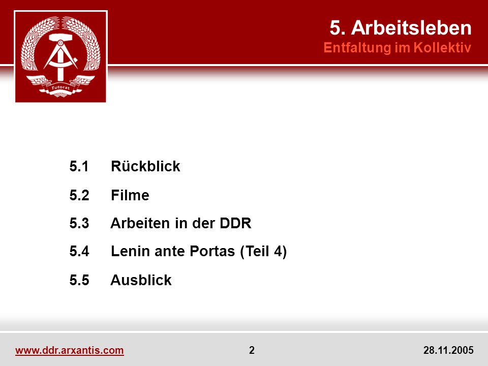 5. Arbeitsleben 5.2 Filme 5.5 Ausblick 5.3 Arbeiten in der DDR