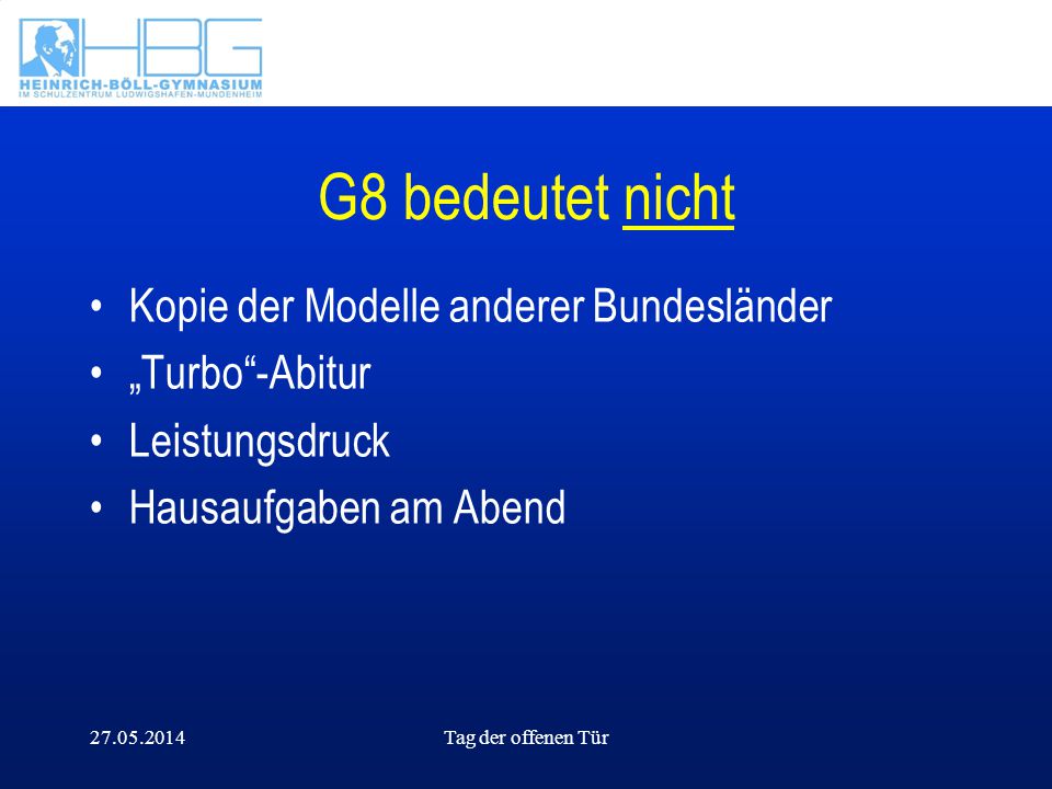 G8 bedeutet nicht Kopie der Modelle anderer Bundesländer