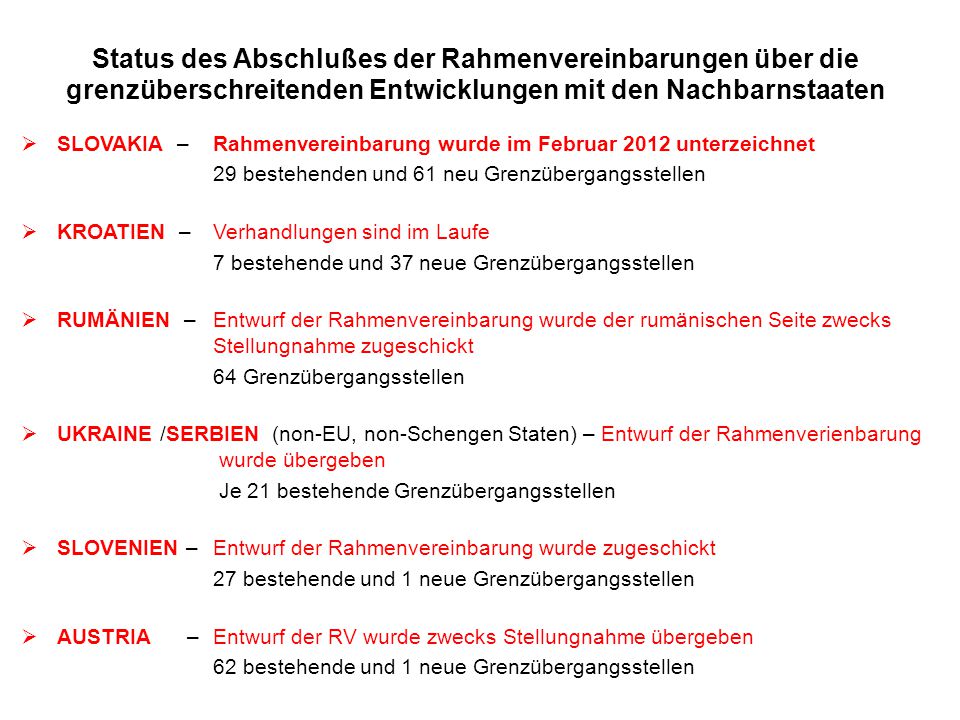 Status des Abschlußes der Rahmenvereinbarungen über die grenzüberschreitenden Entwicklungen mit den Nachbarnstaaten