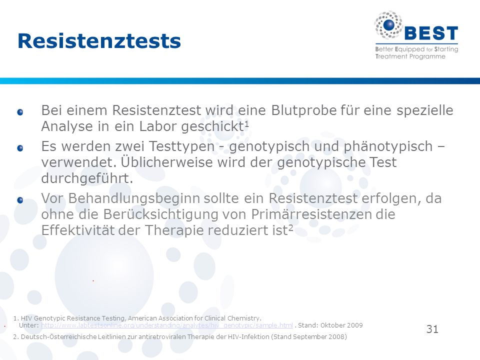 Resistenztests Bei einem Resistenztest wird eine Blutprobe für eine spezielle Analyse in ein Labor geschickt1.