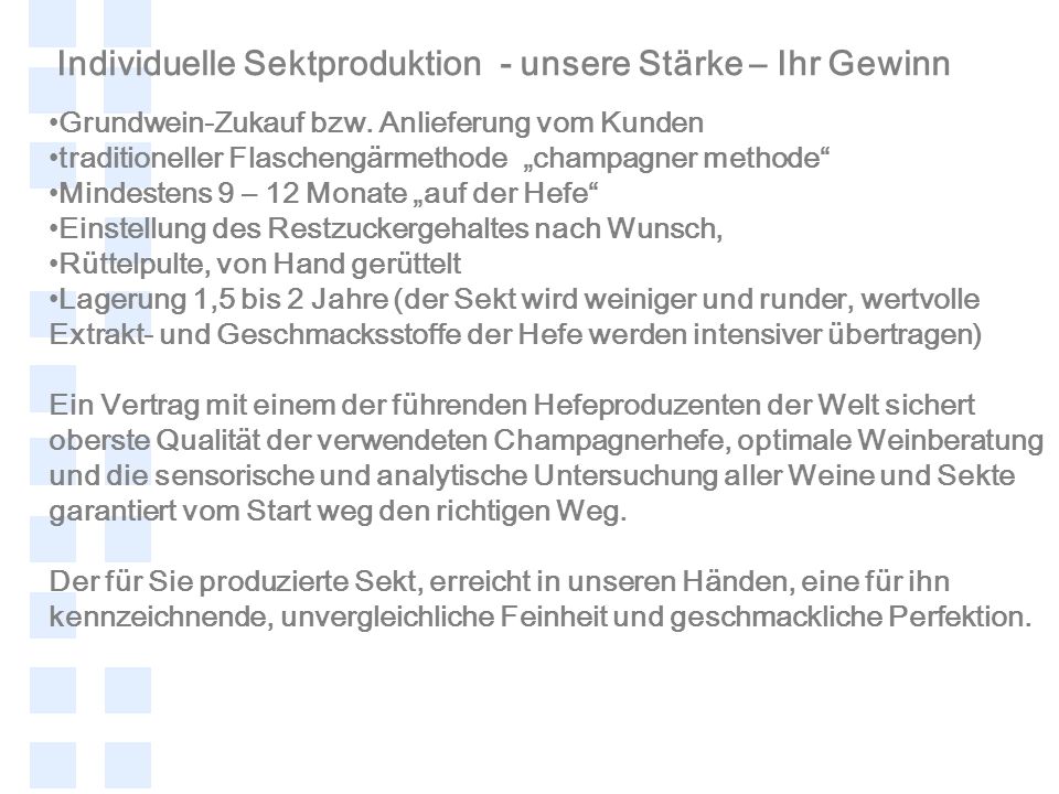 Individuelle Sektproduktion - unsere Stärke – Ihr Gewinn