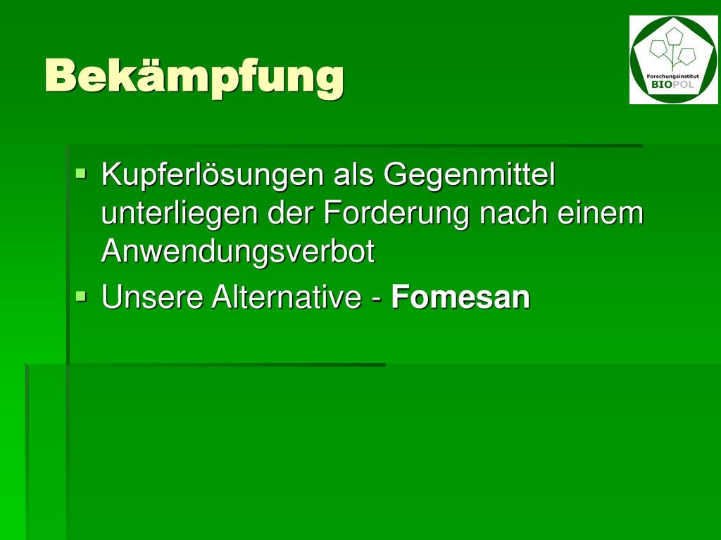 Bekämpfung Kupferlösungen als Gegenmittel unterliegen der Forderung nach einem Anwendungsverbot.