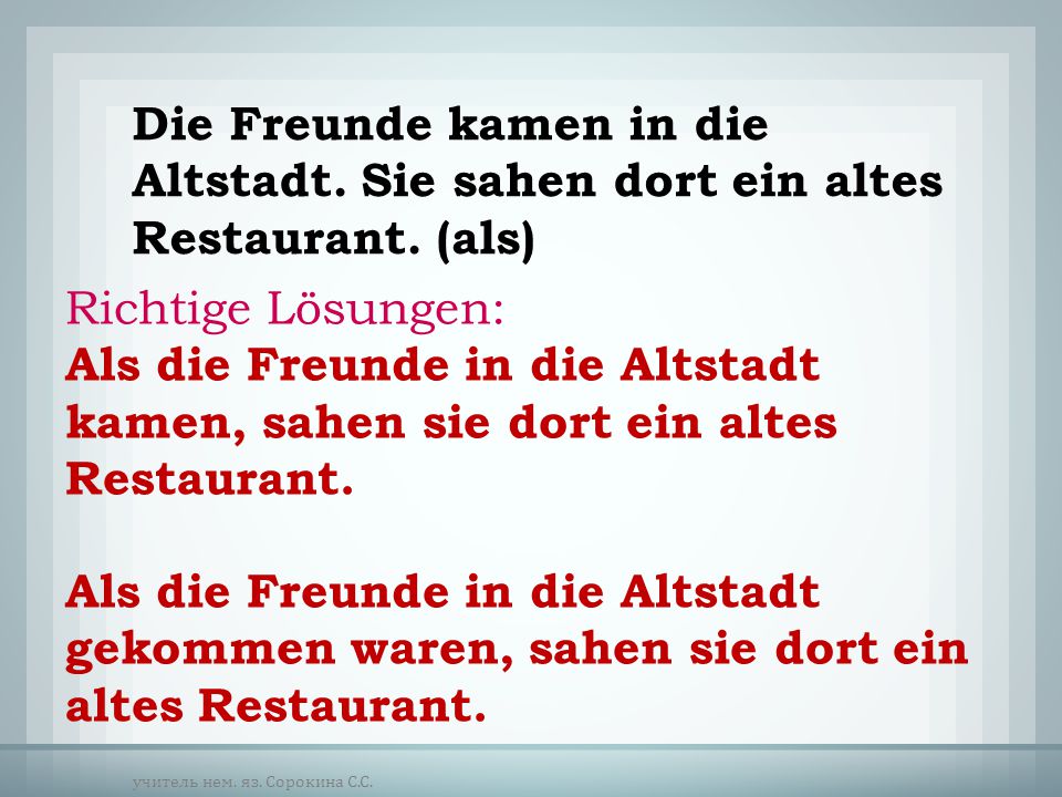 Die Freunde kamen in die Altstadt. Sie sahen dort ein altes Restaurant