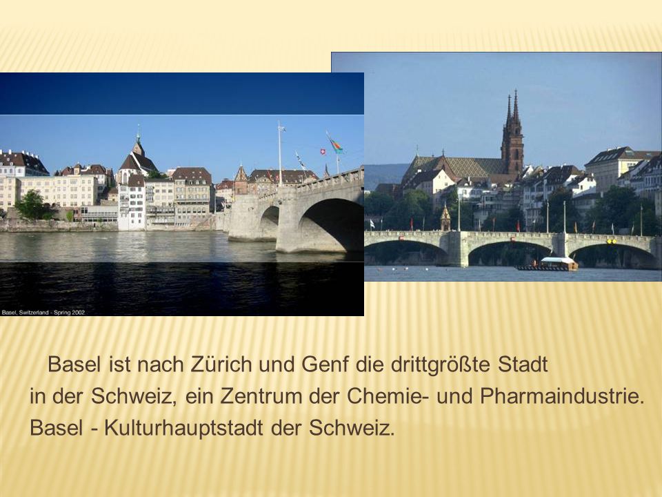 Basel ist nach Zürich und Genf die drittgrößte Stadt
