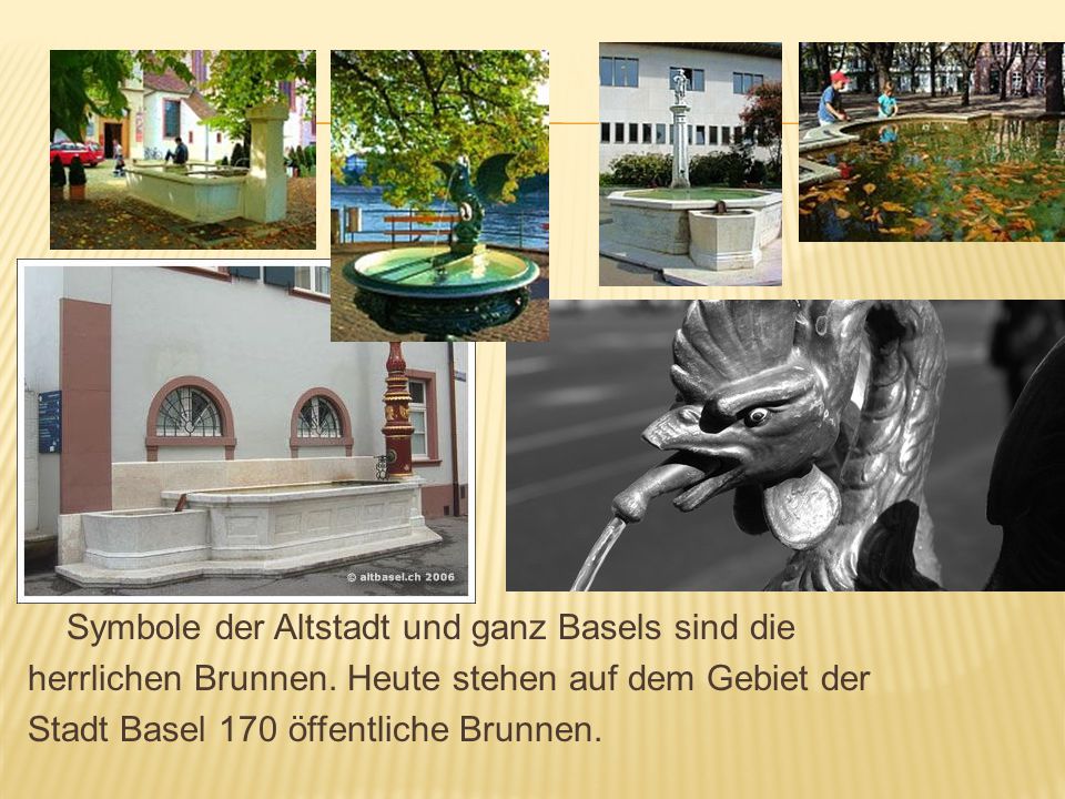 Symbole der Altstadt und ganz Basels sind die