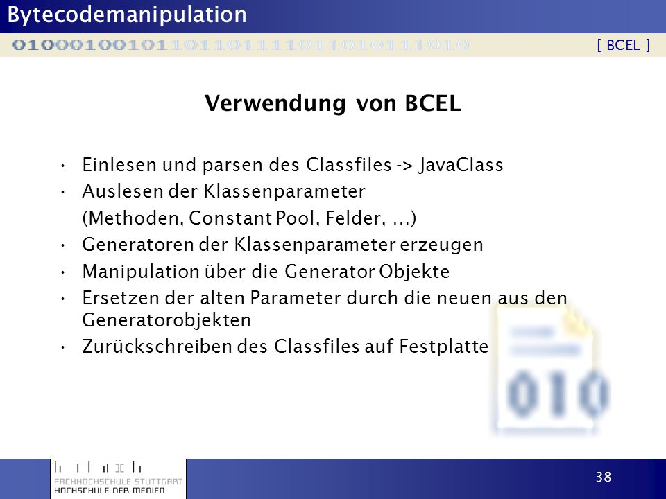 Verwendung von BCEL Einlesen und parsen des Classfiles -> JavaClass