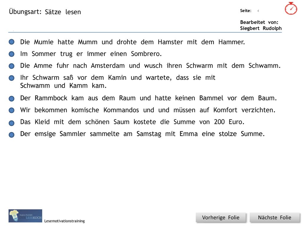 Die Mumie hatte Mumm und drohte dem Hamster mit dem Hammer.