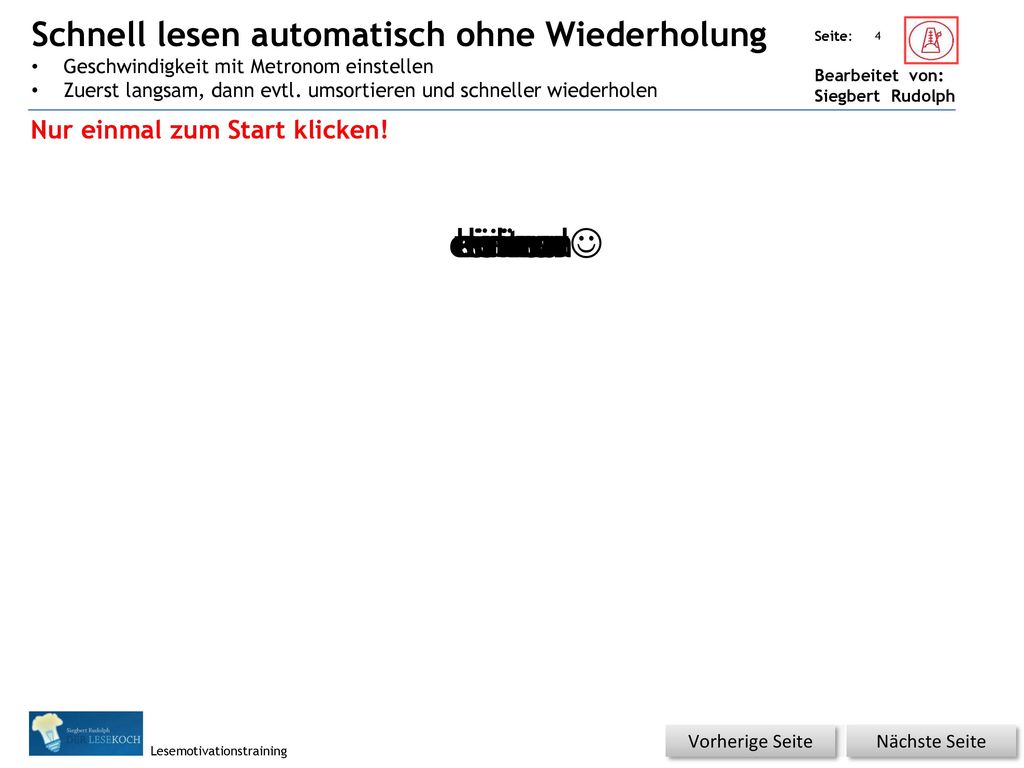 einsam einmal unsere deiner keiner einem selten eines J seine eine