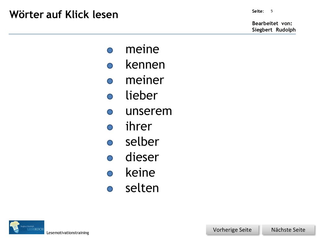meine kennen meiner lieber unserem ihrer selber dieser keine selten