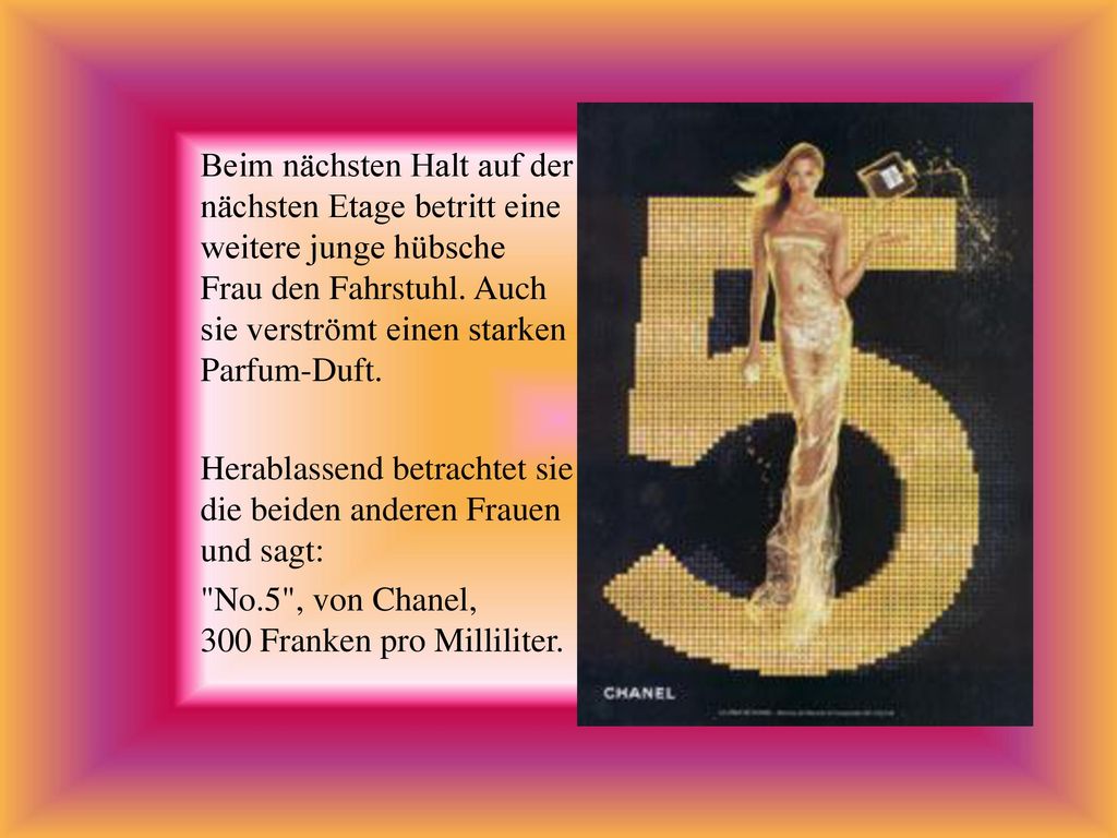 Beim nächsten Halt auf der nächsten Etage betritt eine weitere junge hübsche Frau den Fahrstuhl. Auch sie verströmt einen starken Parfum-Duft.