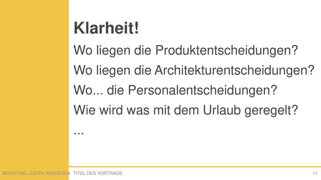 Klarheit! Wo liegen die Produktentscheidungen