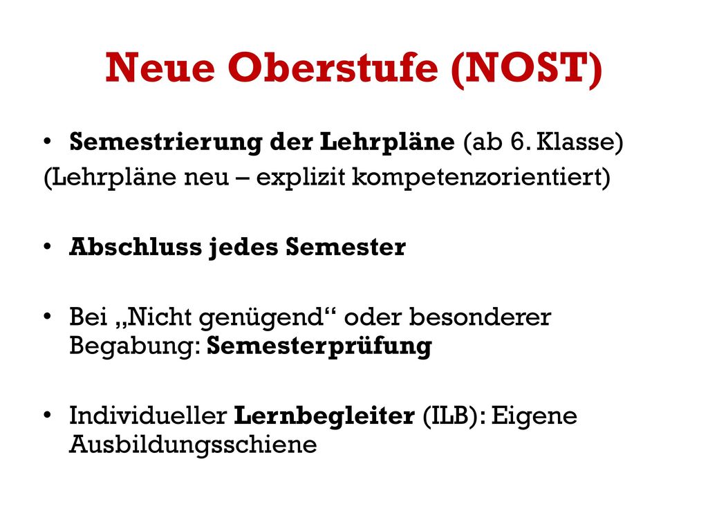 Neue Oberstufe (NOST) Semestrierung der Lehrpläne (ab 6. Klasse)