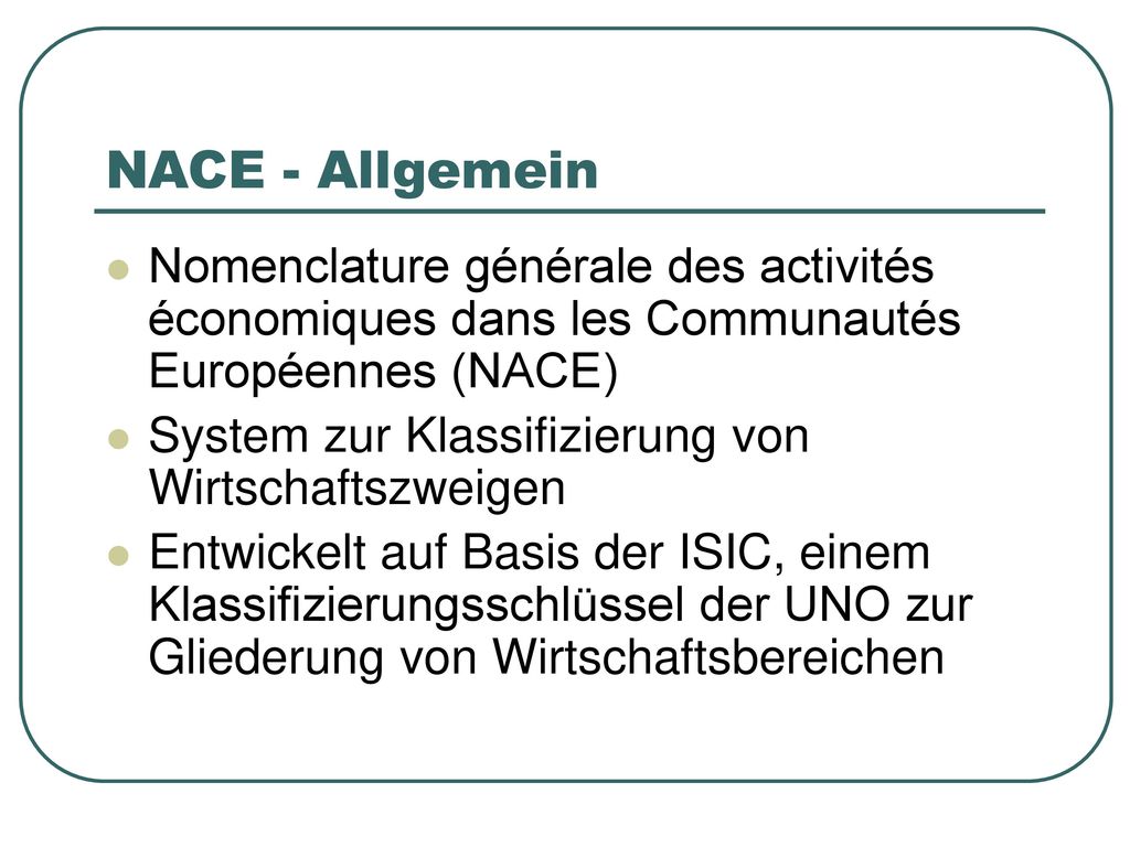 NACE - Allgemein Nomenclature générale des activités économiques dans les Communautés Européennes (NACE)