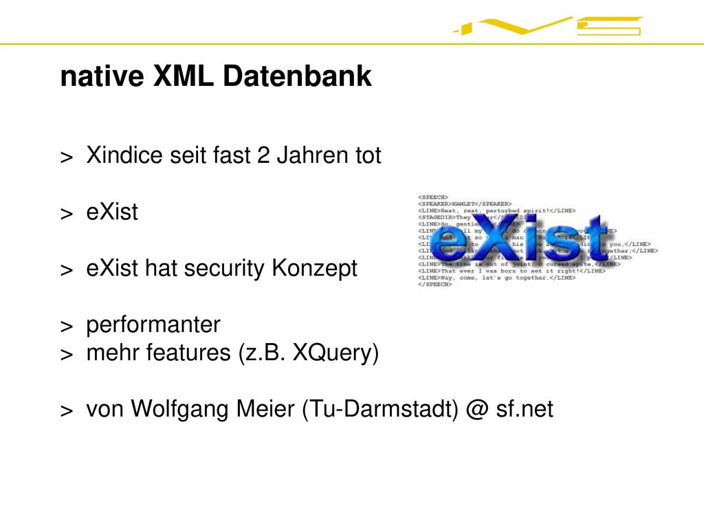 native XML Datenbank Xindice seit fast 2 Jahren tot eXist
