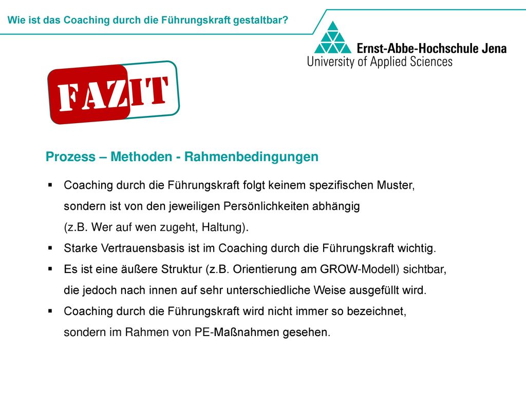 F a z I t Prozess – Methoden - Rahmenbedingungen