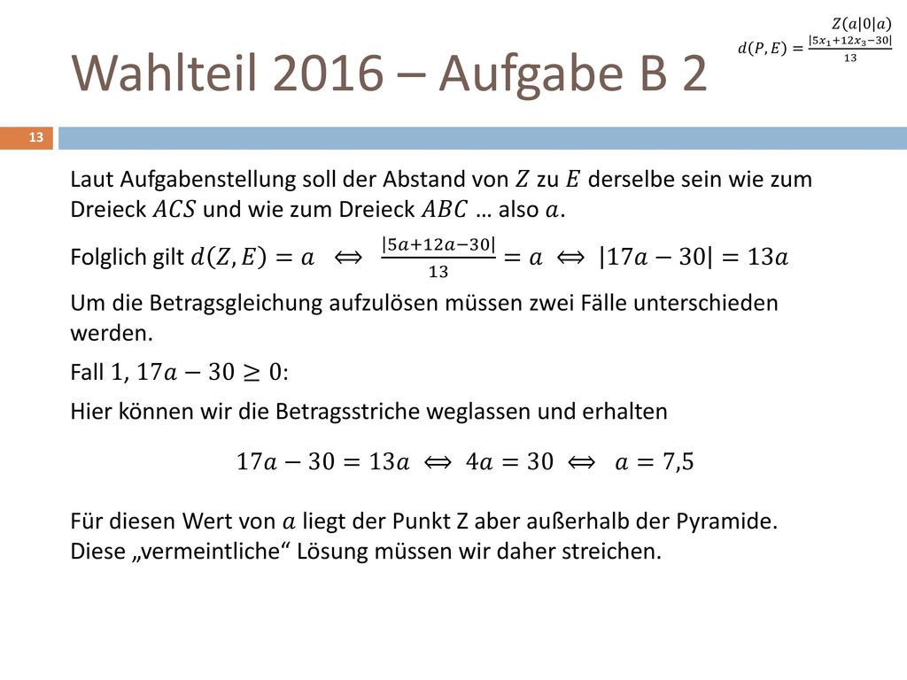 𝑍 𝑎 0 𝑎 𝑑 𝑃,𝐸 = 5 𝑥 𝑥 3 − Wahlteil 2016 – Aufgabe B 2.