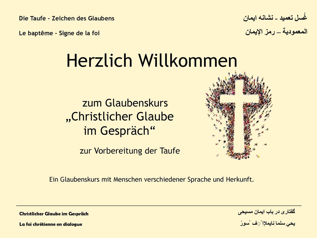 Die Taufe – Zeichen des Glaubens Le baptême – Signe de la foi