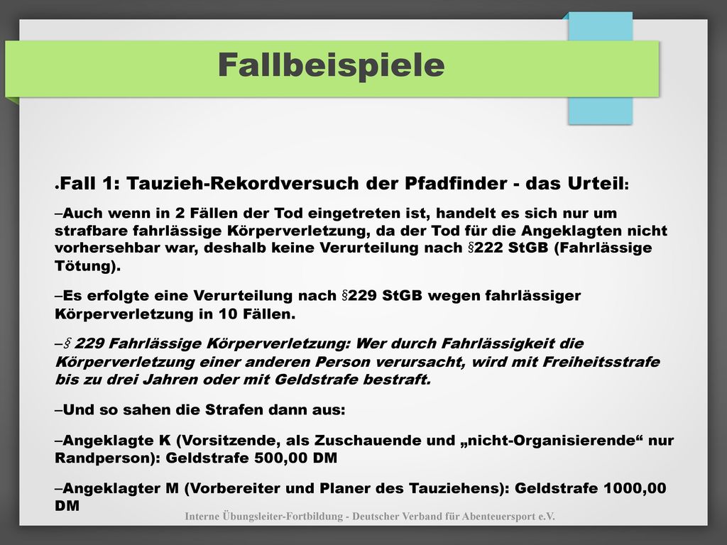 Fallbeispiele Fall 1: Tauzieh-Rekordversuch der Pfadfinder - das Urteil: