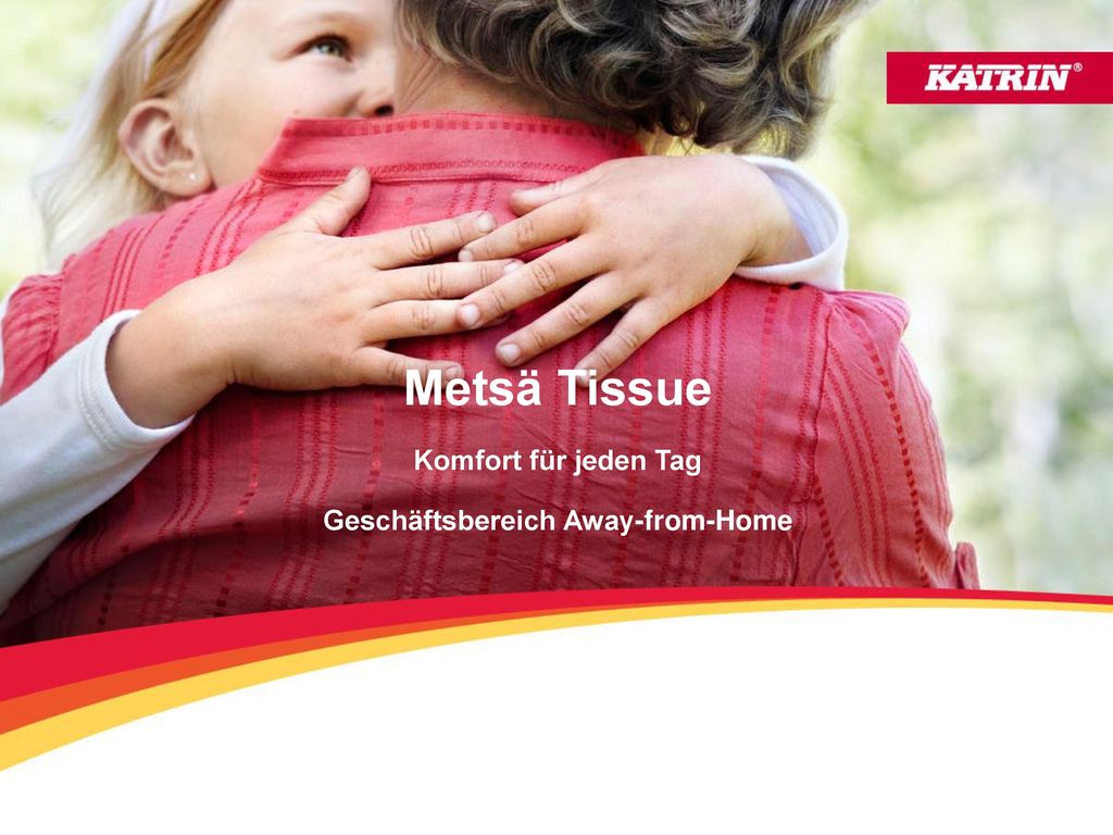 Metsä Tissue Komfort für jeden Tag Geschäftsbereich Away-from-Home