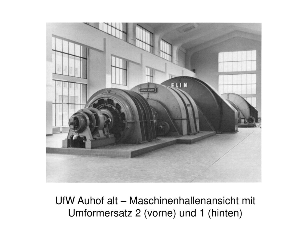 UfW Auhof alt – Maschinenhallenansicht mit Umformersatz 2 (vorne) und 1 (hinten)