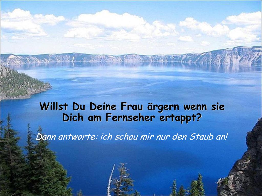 Willst Du Deine Frau ärgern wenn sie Dich am Fernseher ertappt
