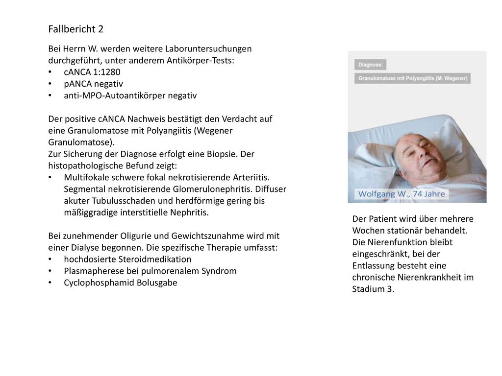 Fallbericht 2 Bei Herrn W. werden weitere Laboruntersuchungen durchgeführt, unter anderem Antikörper-Tests: