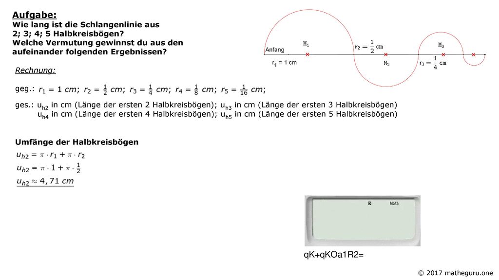 Aufgabe: Wie lang ist die Schlangenlinie aus 2; 3; 4; 5 Halbkreisbögen