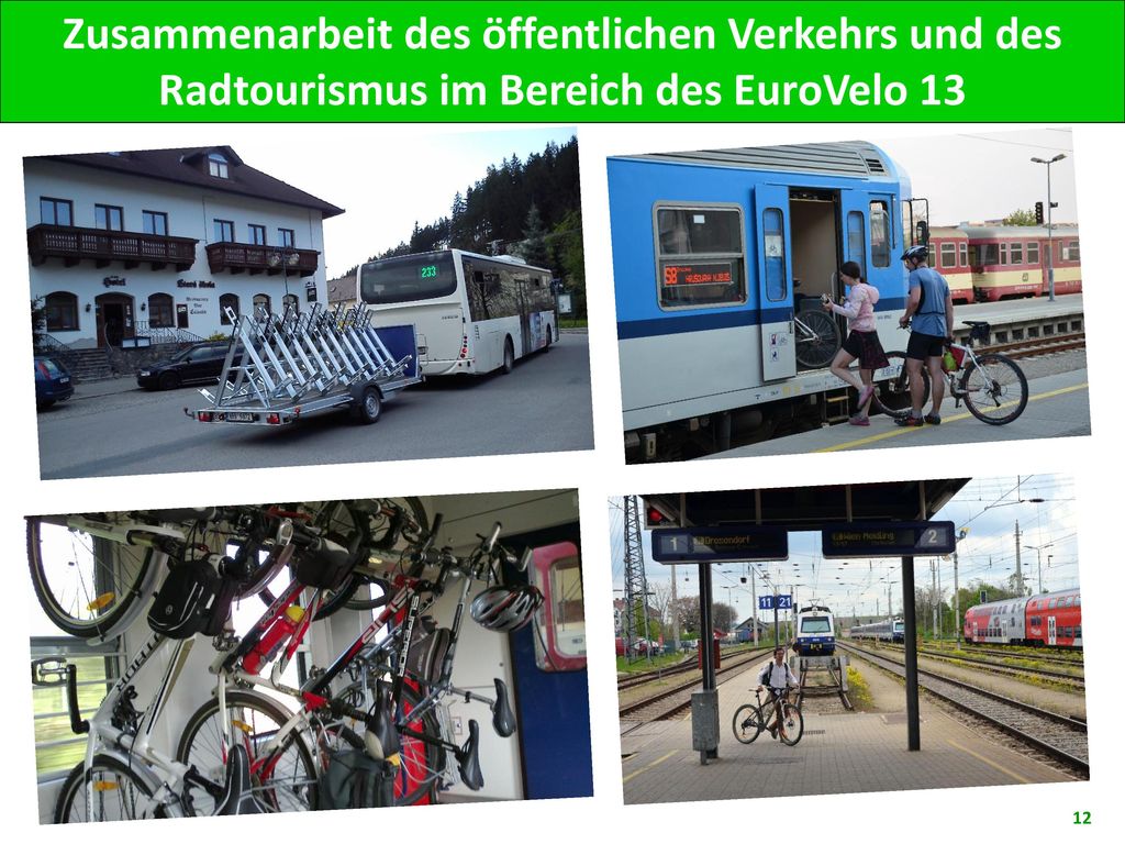 Zusammenarbeit des öffentlichen Verkehrs und des Radtourismus im Bereich des EuroVelo 13