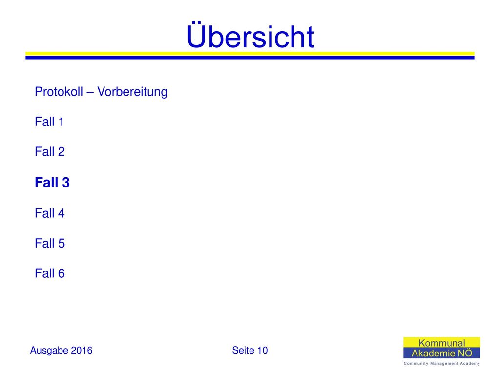 Übersicht Fall 3 Protokoll – Vorbereitung Fall 1 Fall 2 Fall 4 Fall 5