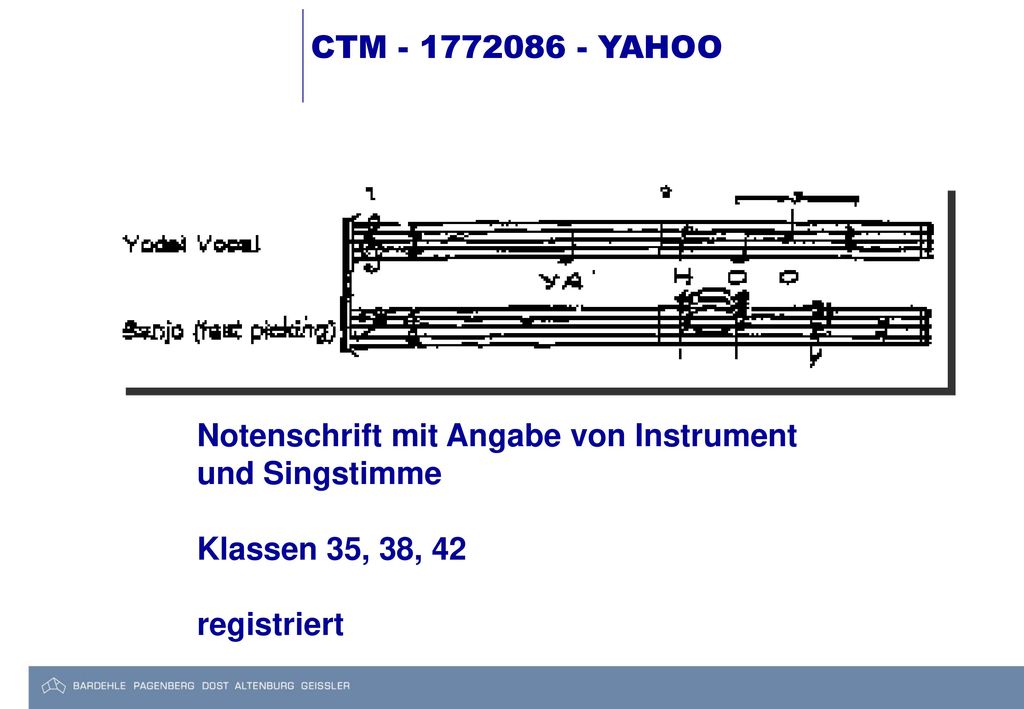 CTM YAHOO Notenschrift mit Angabe von Instrument. und Singstimme. Klassen 35, 38, 42.
