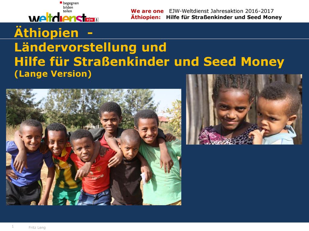Äthiopien - Ländervorstellung und Hilfe für Straßenkinder und Seed Money (Lange Version)