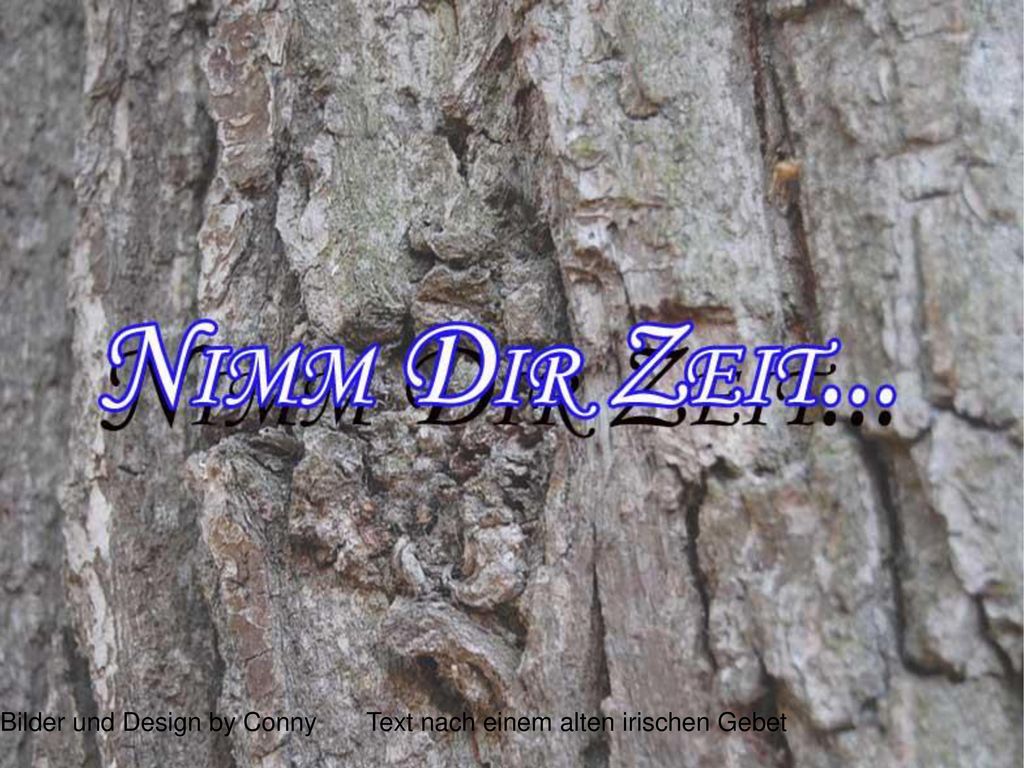 Bilder und Design by Conny Text nach einem alten irischen Gebet