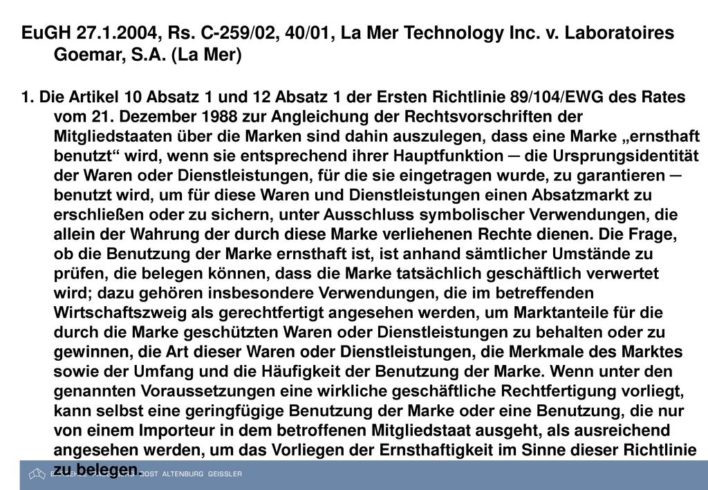 EuGH , Rs. C-259/02, 40/01, La Mer Technology Inc. v