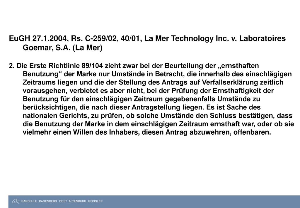 EuGH , Rs. C-259/02, 40/01, La Mer Technology Inc. v