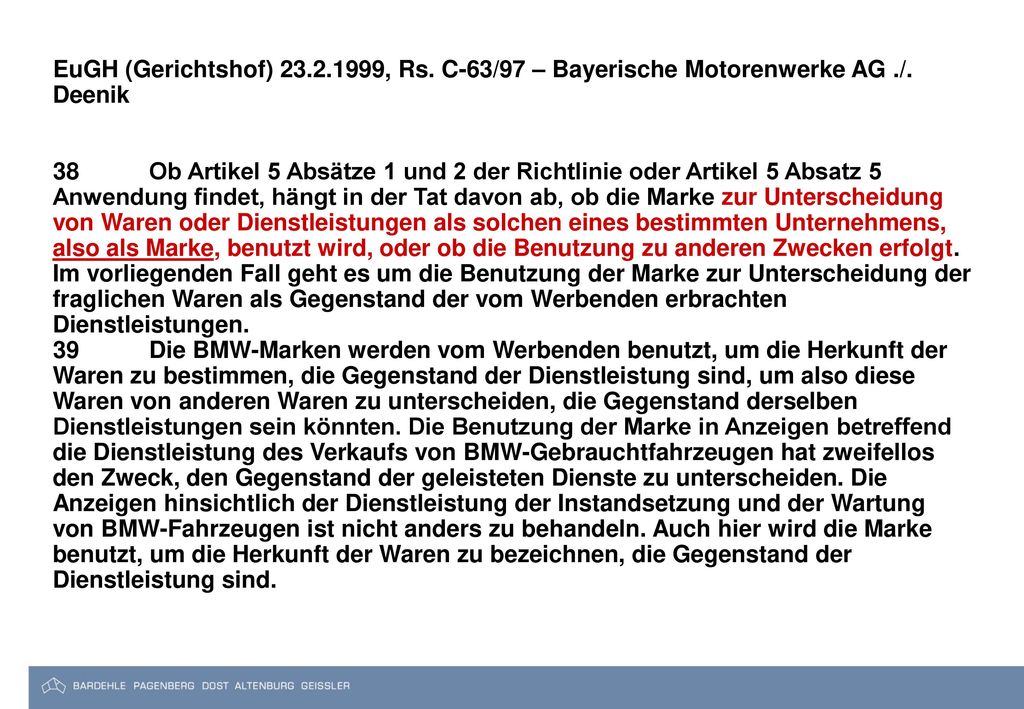 EuGH (Gerichtshof) , Rs. C-63/97 – Bayerische Motorenwerke AG ./. Deenik