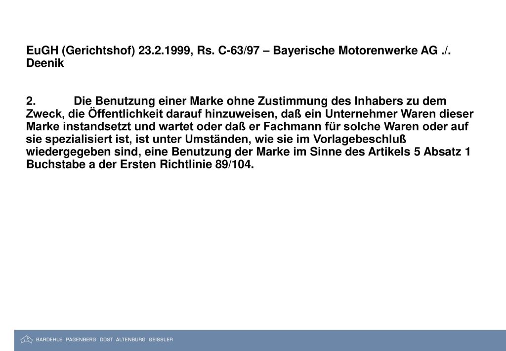 EuGH (Gerichtshof) , Rs. C-63/97 – Bayerische Motorenwerke AG ./. Deenik