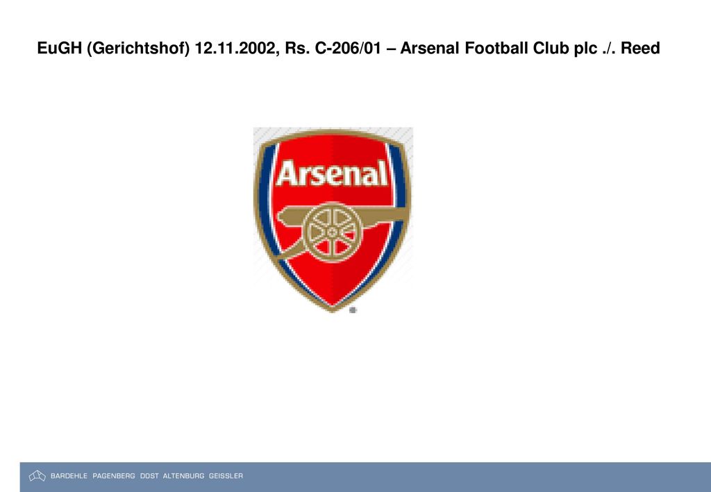 EuGH (Gerichtshof) , Rs. C-206/01 – Arsenal Football Club plc ./. Reed