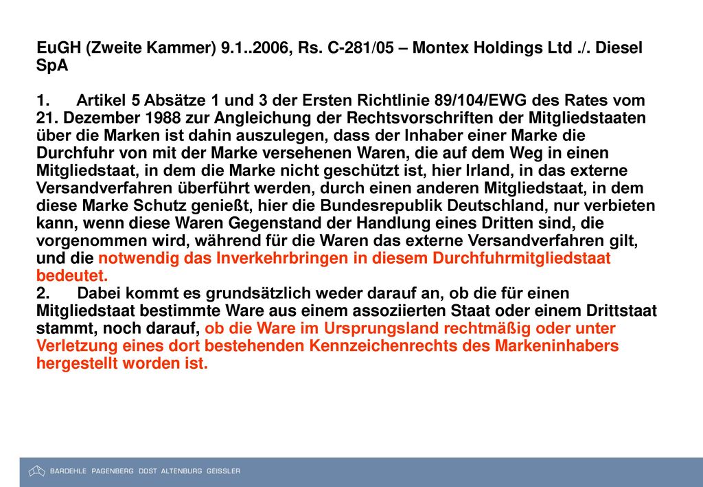 EuGH (Zweite Kammer) , Rs. C-281/05 – Montex Holdings Ltd. /