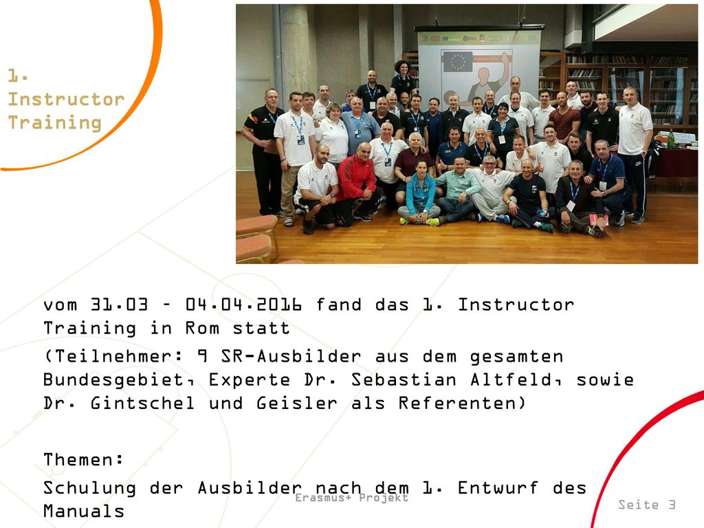 vom – fand das 1. Instructor Training in Rom statt
