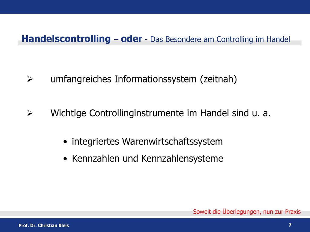 Handelscontrolling – oder - Das Besondere am Controlling im Handel