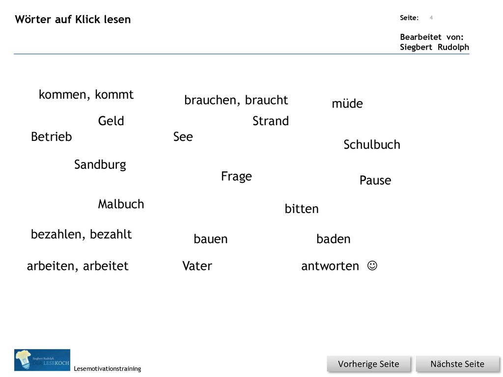 kommen, kommt brauchen, braucht müde Geld Strand Betrieb See Schulbuch