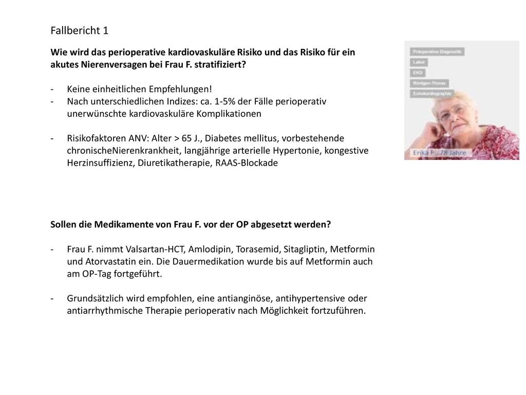 Fallbericht 1 Wie wird das perioperative kardiovaskuläre Risiko und das Risiko für ein akutes Nierenversagen bei Frau F. stratifiziert
