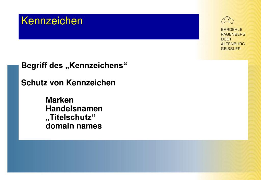 Kennzeichen Begriff des „Kennzeichens Schutz von Kennzeichen Marken