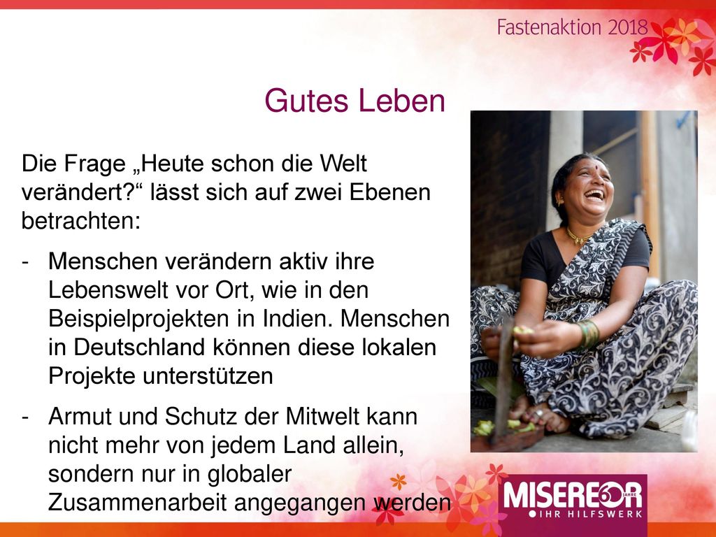 Gutes Leben Die Frage „Heute schon die Welt verändert lässt sich auf zwei Ebenen betrachten: