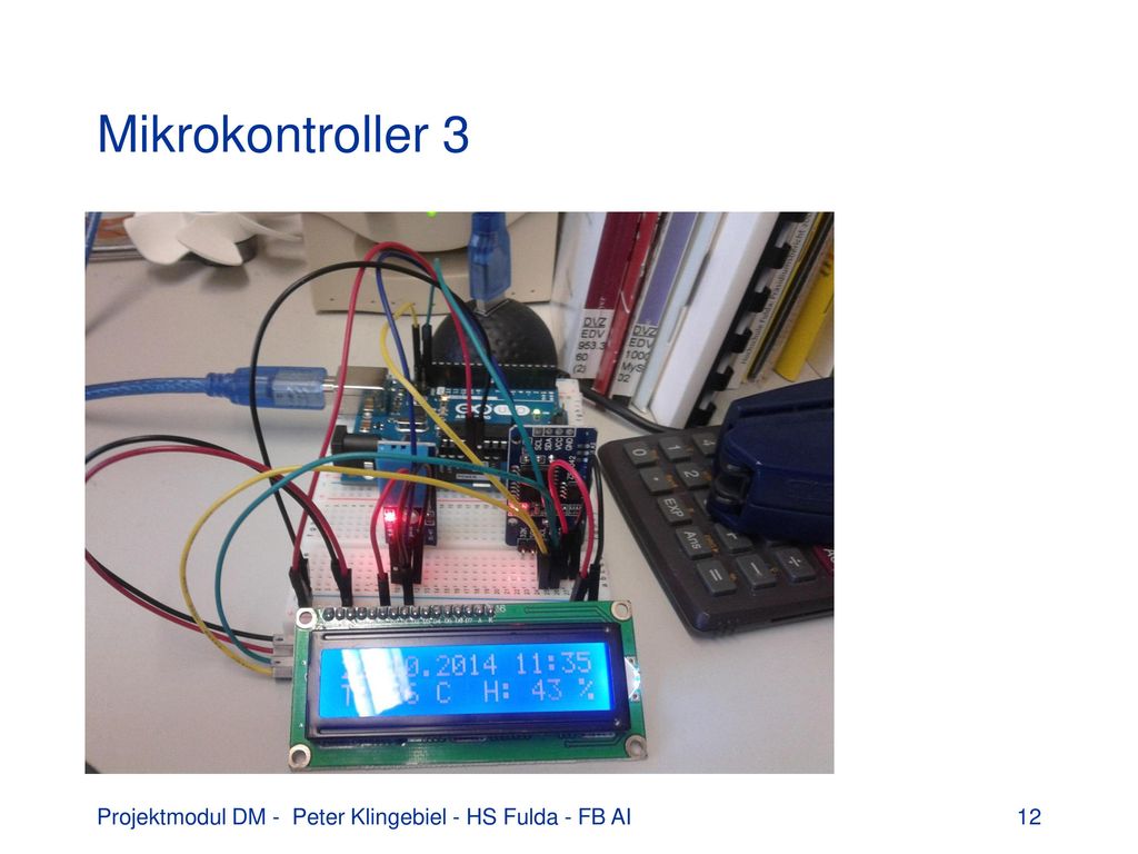 Mikrokontroller 3 Projektmodul DM - Peter Klingebiel - HS Fulda - FB AI 12