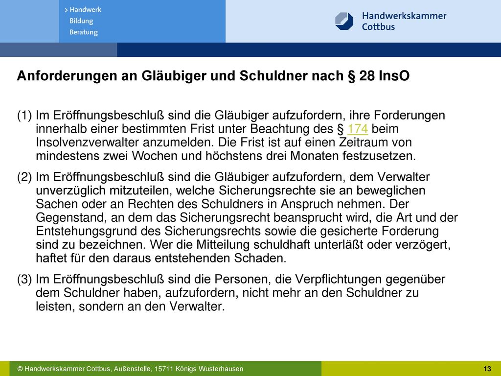 Anforderungen an Gläubiger und Schuldner nach § 28 InsO