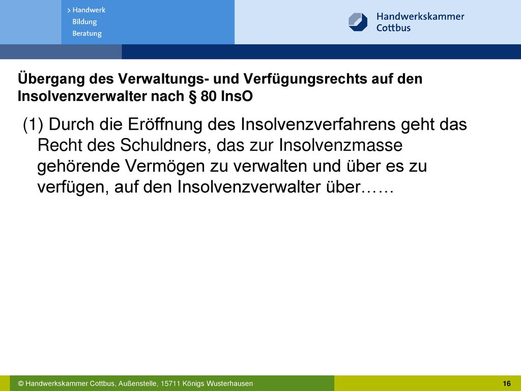 Übergang des Verwaltungs- und Verfügungsrechts auf den Insolvenzverwalter nach § 80 InsO