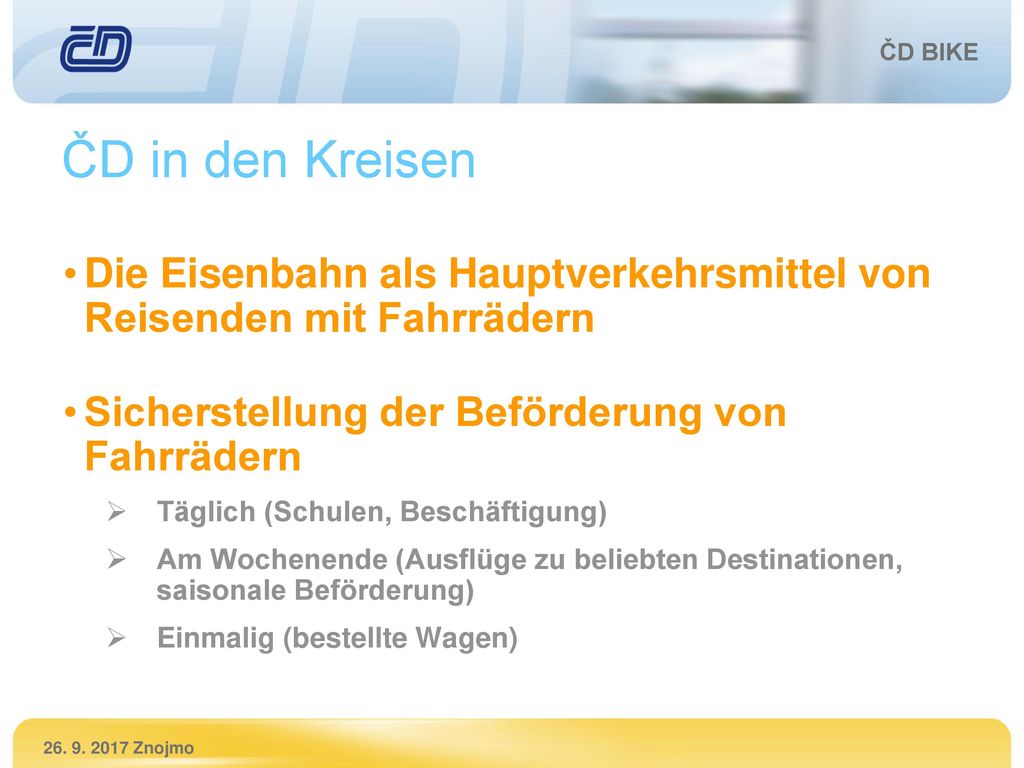 co to je ČD BIKE. ČD in den Kreisen. Die Eisenbahn als Hauptverkehrsmittel von Reisenden mit Fahrrädern.
