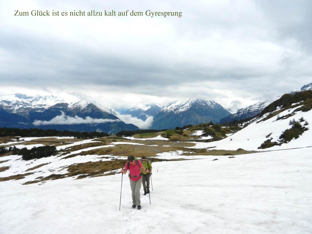 Zum Glück ist es nicht allzu kalt auf dem Gyresprung