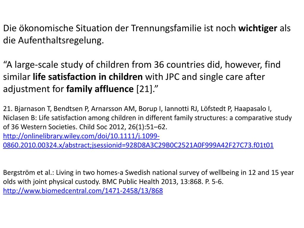 Die ökonomische Situation der Trennungsfamilie ist noch wichtiger als die Aufenthaltsregelung.